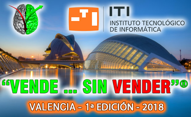 Edición en abierto de “Vende…Sin Vender”® en Valencia con el Instituto Tecnológico de Informática (ITI)