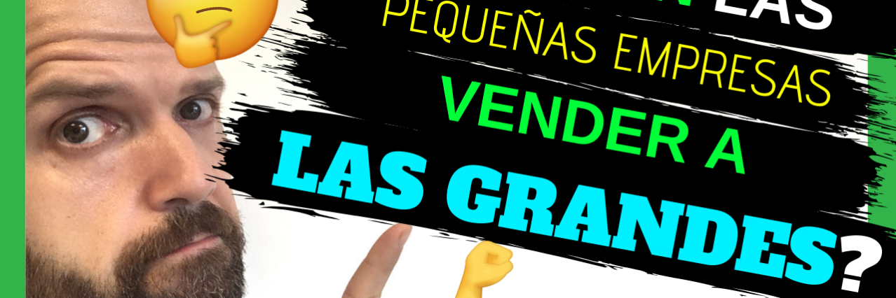 Felipe García Rey – Vender a grandes empresas